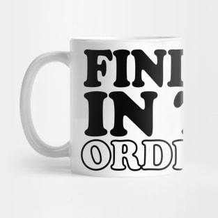 Find joy in the ordinary Mug